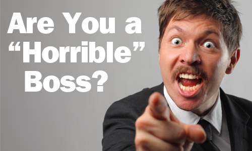 Are You a 'Horrible' Boss?