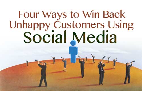 Four Ways to Win Back Unhappy Customers (Or Job Candidates) Using Social Media