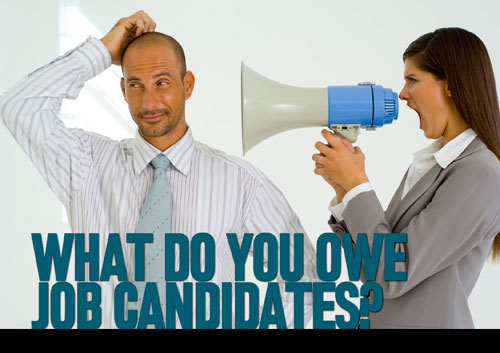 What Do You Owe Job Candidates?