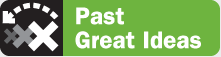Past Great Ideas