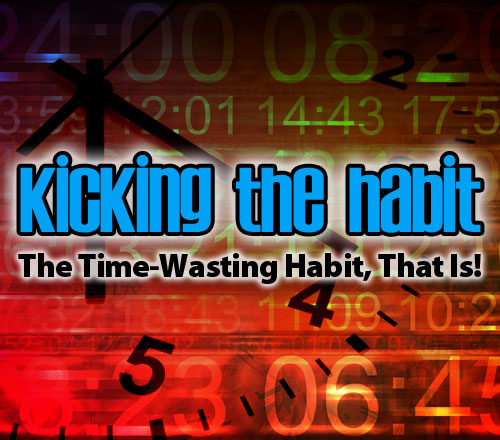 Kicking the Habit