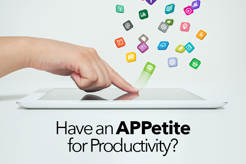 Have an APPetite for Productivity?