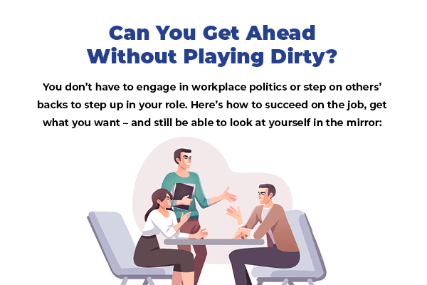 Can You Get Ahead Without Playing Dirty?
