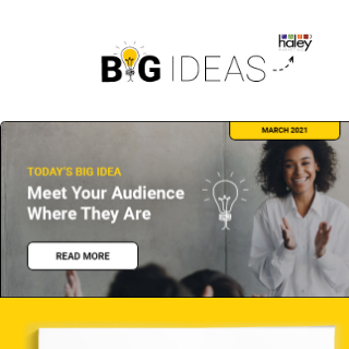 [Big Ideas] Meet your clients (and candidates) where they are