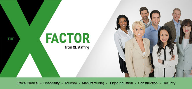 The X Factor from XL Staffing